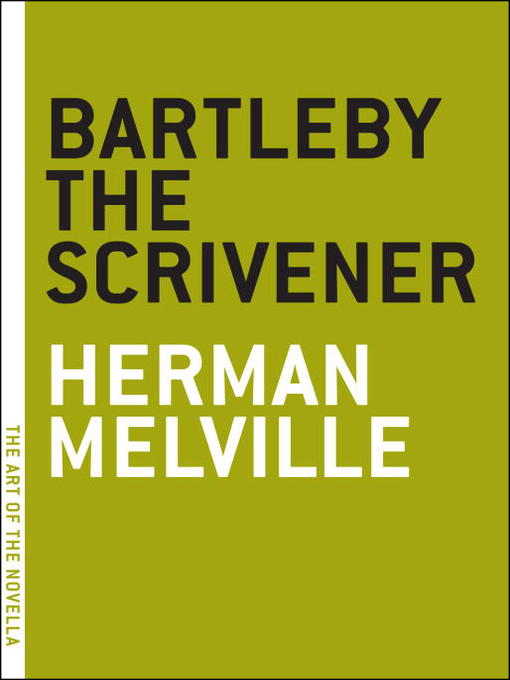 Title details for Bartleby the Scrivener by Herman Melville - Available